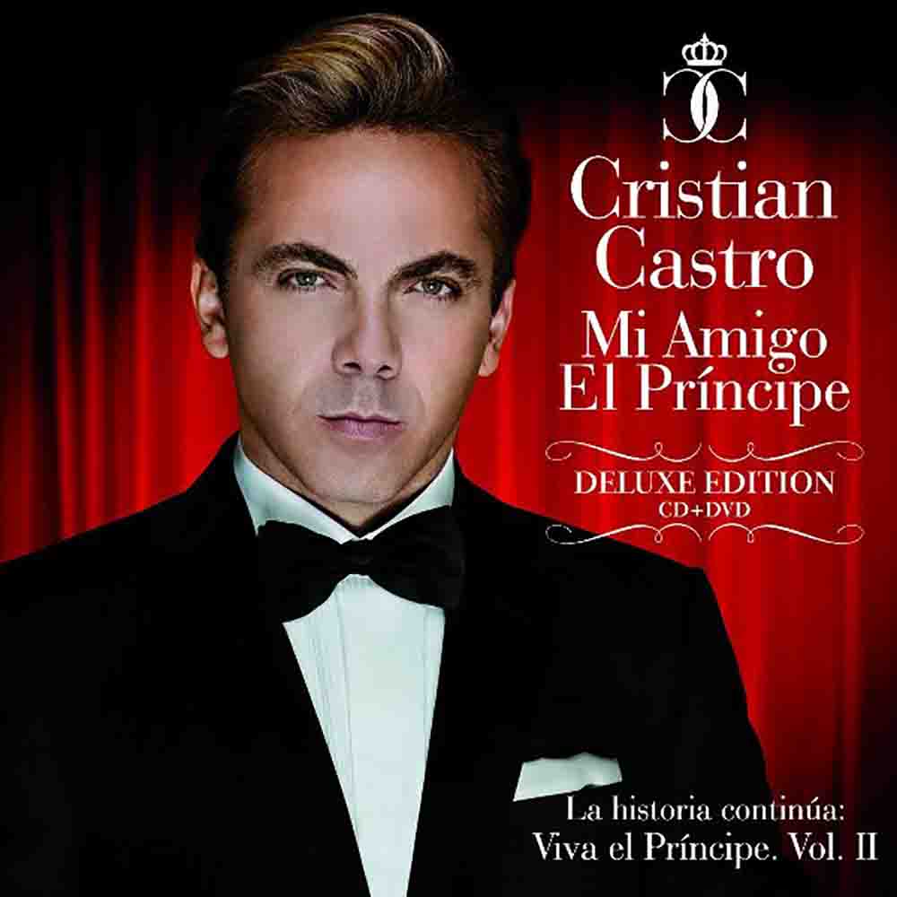 Cristian Castro Mi Amigo El Principe Deluxe FLAC Mp3 